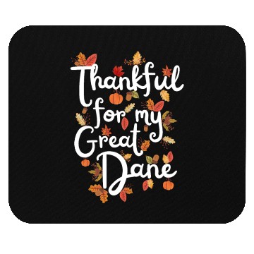 Discover Thankful for my Great Dane Thanksgiving Mouse Pads