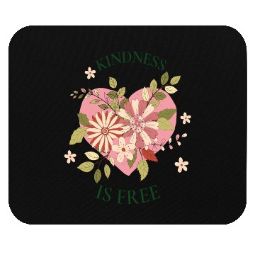Discover Kindness is free Mouse Pads