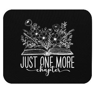 Discover Just One More Chapter Reading Teacher Book Lover Mouse Pads