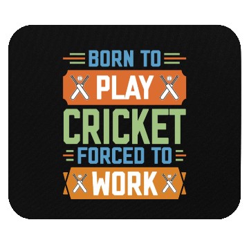 Discover Born to Play Cricket Funny Cricketer Mouse Pads