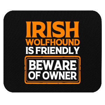 Discover Funny Irish Wolfhound Pet Dog Is Friendly Mouse Pads