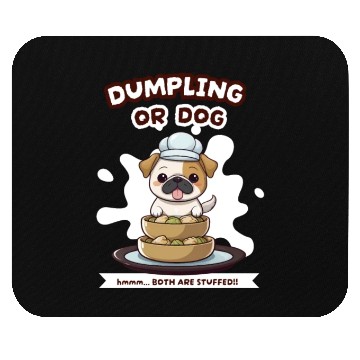 Discover Dumpling or Dog Mouse Pads