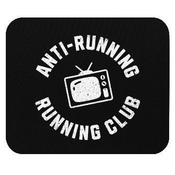 Discover Anti-Running Club (TV) Mouse Pads