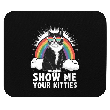Discover Show Me Your Kitties Funny Lesbian Gay Pride LGBT Mouse Pads