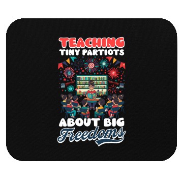 Discover Kindergarten Teacher Tiny Patriots Big Freedoms Mouse Pads