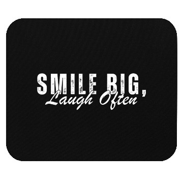 Discover Smile Big Laugh Often inspirational Mouse Pads