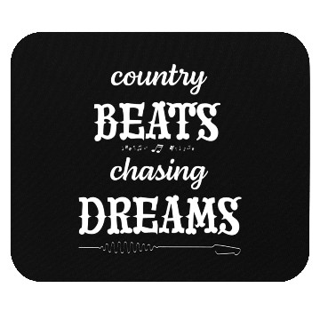 Discover country BEATS chasing DREAMS Mouse Pads