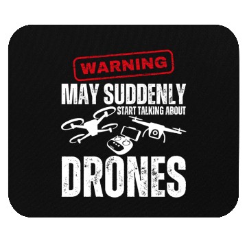 Discover Drone Pilot Warning May Suddenly Start Talking Mouse Pads
