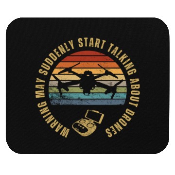 Discover Drone Pilot Warning May Suddenly Start Talking Mouse Pads