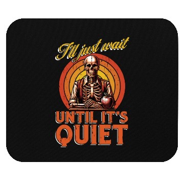 Discover Literature Teacher I'll Just Wait Until Reading Mouse Pads