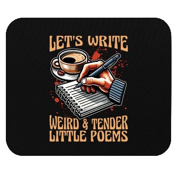 Discover Poetry Lover Let's Write Weird & Tender Literature Mouse Pads