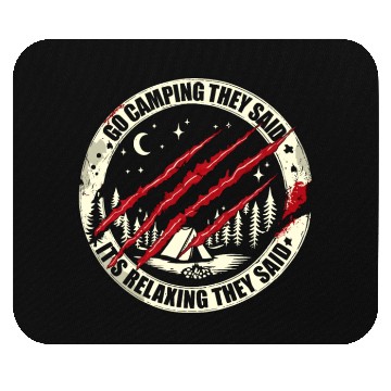 Discover Go Camping They Said Mouse Pads