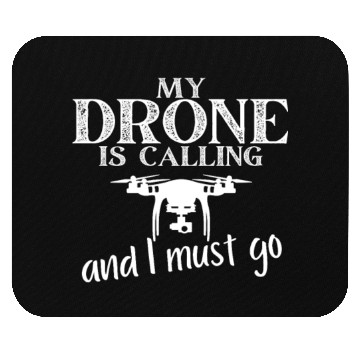 Discover My Drone Is Calling Quadrocopter Funny Drone Pilot Mouse Pads