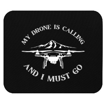 Discover My Drone Is Calling Quadrocopter Funny Drone Pilot Mouse Pads