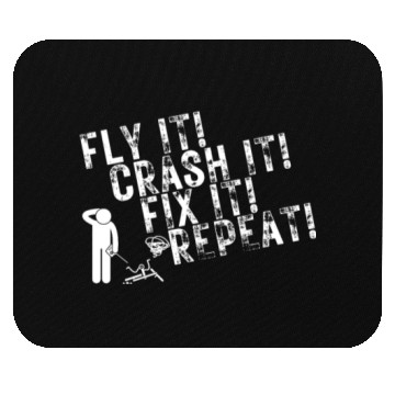 Discover Quadcopter Fly Crash Fix Repeat Funny Drone Pilot Mouse Pads
