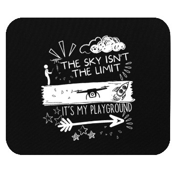 Discover Quadcopter Sky Is Not The Limit Funny Drone Pilot Mouse Pads