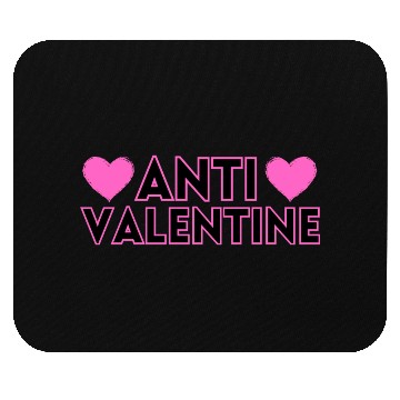 Discover ANTI VALENTINE Mouse Pads