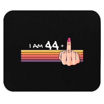 Discover I Am 44 + 1 Middle Finger Mouse Pads I Am 44 Plus,