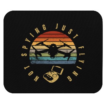 Discover Quadcopter Not Spying Just Flying Funny Drone Mouse Pads