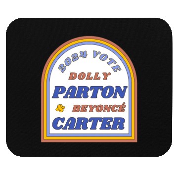 Discover Vote Dolly Parton & Beyonce Carter 2024 Election Mouse Pads