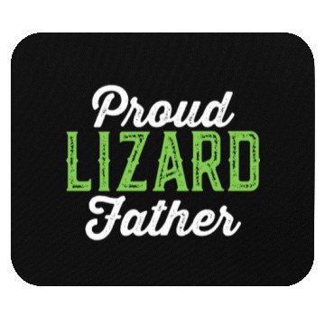 Discover Proud Lizard Father Mouse Pads - Funny Pet Reptile