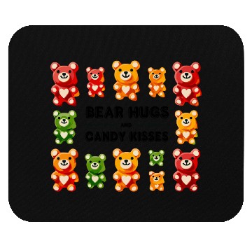 Discover Bear Hugs and Candy Kisses Gummy Bears Mouse Pads