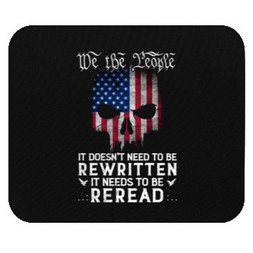 Discover Patriot Skull US Flag USA Constitution Needs To Mouse Pads