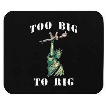 Discover Too Big to Rig 2024 Trump Saying Trump 2024 Mouse Pads