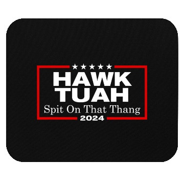 Discover Hawk Tush Spit On That Thang President Hawk Utah Mouse Pads