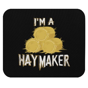 Discover Funny Hay Maker Farm Life Style for a Farmer Mouse Pads