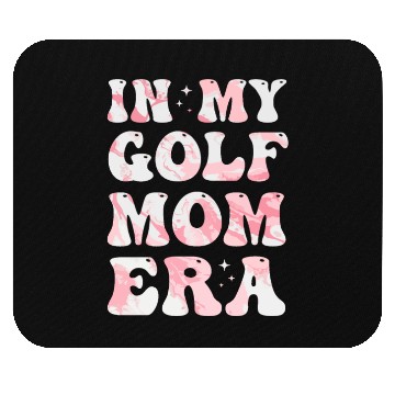 Discover In My Golf Mom Era Colorful Golf Mom Mouse Pads