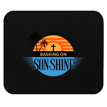 Discover Basking on Sonshine Summer with Jesus Mouse Pads