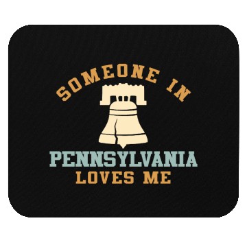 Discover Someone In Pennsylvania Loves Me Mouse Pads