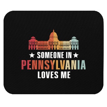 Discover Someone In Pennsylvania Loves Me Mouse Pads