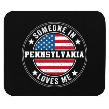 Discover Someone In Pennsylvania Loves Me Mouse Pads