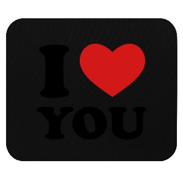 Discover I Love You Mouse Pads