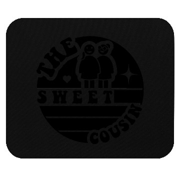 Discover sweet cousin, cousin Mouse Pads