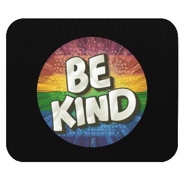 Discover LGBTQ Be Kind Mouse Pads