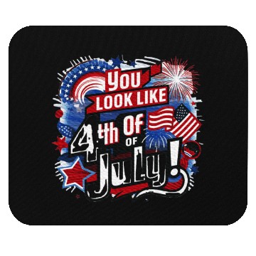 Discover You Look Like The 4th Of July I want A Hotdog Mouse Pads