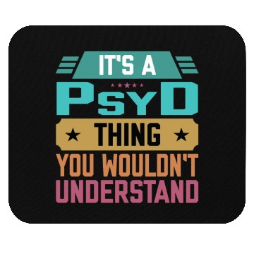 Discover PsyD Graduate Funny Psychology Doctor Mouse Pads