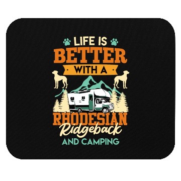 Discover Camper LIFE IS BETTER WITH A RHODESIAN Mouse Pads