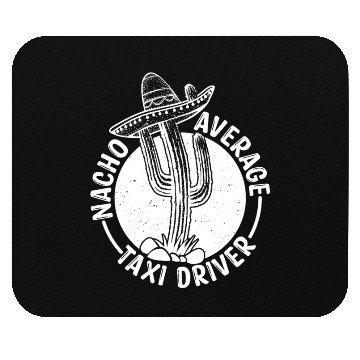 Discover Nacho Average Taxi Driver Mouse Pads