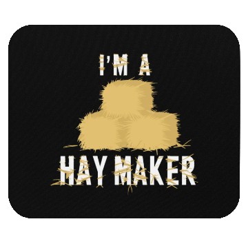 Discover Funny Hay Maker Farm Life Style for a Farmer Mouse Pads