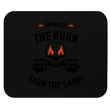 Discover Embrace the Burn, Earn the Gain Typography Mouse Pads