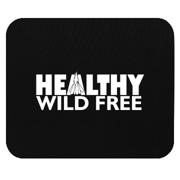Discover Healthy Wild Free - White Mouse Pads