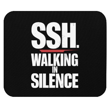 Discover SSH. Silent Walking In Silence Serenity Mouse Pads