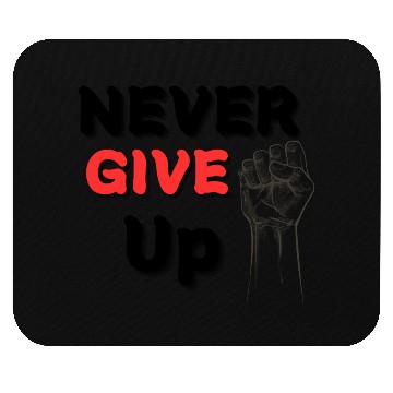 Discover Never Give Up Mouse Pads