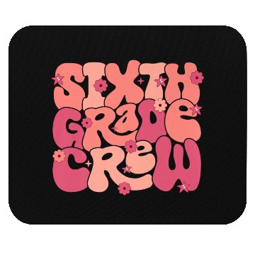 Discover Back School Funny Sixth Teacher Mouse Pads