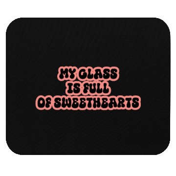 Discover my class is full of sweethearts Mouse Pads