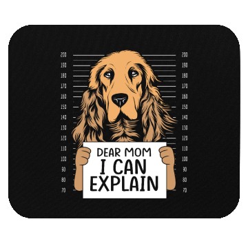 Discover Funny Brown Cocker Spaniel Dear Mom I Can Explain Mouse Pads